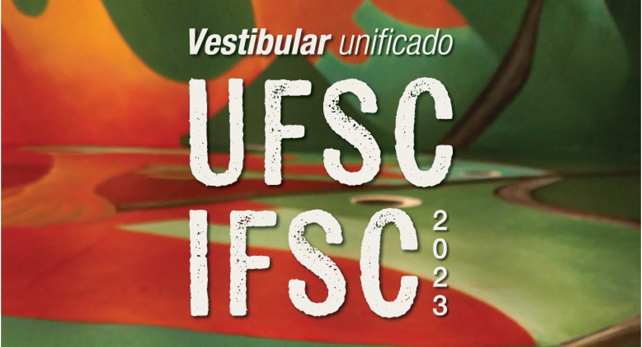 Ufsc Ifsc Abrem Inscrições Do Vestibular Unificado 2023