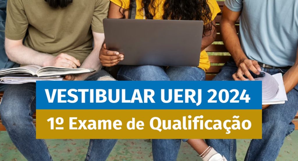 UERJ 2024 quando sai o resultado do 1º exame de Qualificação?
